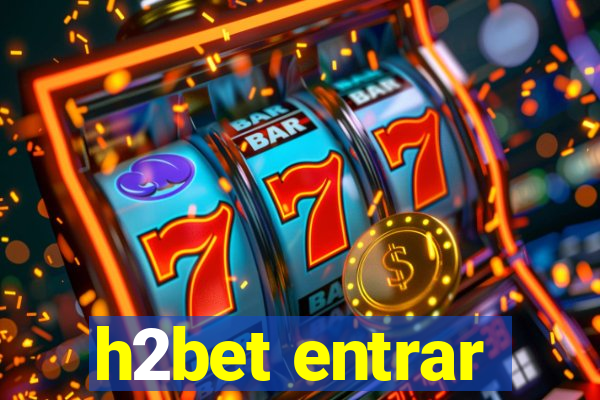 h2bet entrar